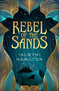 Download Rebel of the Sands (Rebel of the Sands Trilogy 1) pdf, epub, ebook