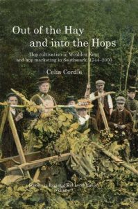 Download Out of the Hay and into the Hops: Hop Cultivation in Wealden Kent and Hop Marketing in Southwark, 1744-2000 (Studies in Regional and Local History) pdf, epub, ebook