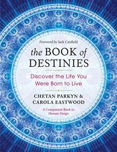 Download The Book of Destinies: Discover the Life You Were Born to Live pdf, epub, ebook