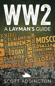 Download WW2: A Laymans Guide pdf, epub, ebook