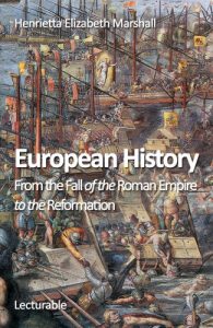 Download European History. From the Fall of the Roman Empire to the Reformation pdf, epub, ebook