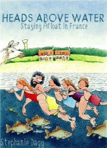 Download Heads Above Water: Staying Afloat in France pdf, epub, ebook