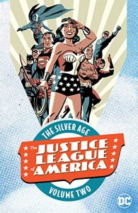 Download Justice League of America: The Silver Age Vol. 2 (Justice League of America (1960-1987)) pdf, epub, ebook