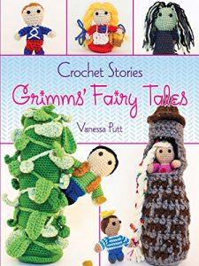 Download Crochet Stories: Grimms’ Fairy Tales (Dover Knitting, Crochet, Tatting, Lace) pdf, epub, ebook