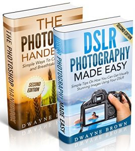 Download Photography: Photography & Photoshop Box Set: Photoshop Handbook & DSLR Photography Made Easy (Photography, Photoshop, Digital Photography, Creativity) pdf, epub, ebook