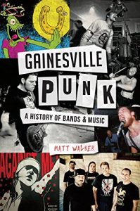 Download Gainesville Punk: A History of Bands & Music (Landmarks) pdf, epub, ebook