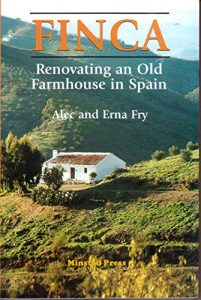 Download FINCA: Renovating an Old Farmhouse in Spain pdf, epub, ebook