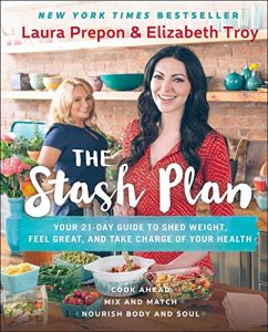 Download The Stash Plan: Your 21-Day Guide to Shed Weight, Feel Great, and Take Charge of Your Health pdf, epub, ebook