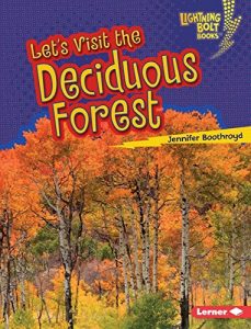 Download Let’s Visit the Deciduous Forest (Lightning Bolt Books TM – Biome Explorers) pdf, epub, ebook