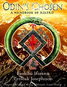 Download Odin’s Chosen: A Handbook of Asatru pdf, epub, ebook