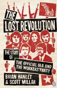 Download The Lost Revolution: The Story of the Official IRA and the Workers’ Party pdf, epub, ebook