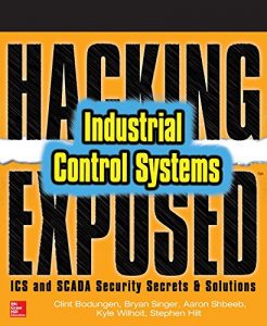 Download Hacking Exposed Industrial Control Systems: ICS and SCADA Security Secrets & Solutions pdf, epub, ebook