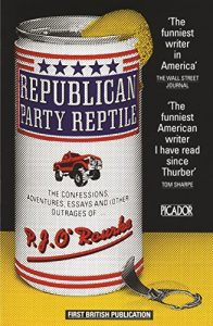 Download Republican Party Reptile: The Confessions, Adventures, Essays and (Other) Outrages of . . . (Picador Classic Book 60) pdf, epub, ebook