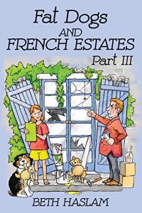 Download Fat Dogs and French Estates – Part 3 pdf, epub, ebook