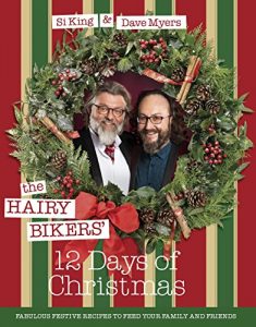 Download The Hairy Bikers’ 12 Days of Christmas: Fabulous Festive Recipes to Feed Your Family and Friends pdf, epub, ebook