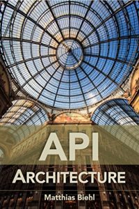 Download API Architecture: The Big Picture for Building APIs (API-University Series Book 2) pdf, epub, ebook