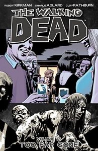 Download The Walking Dead Vol. 13: Too Far Gone pdf, epub, ebook