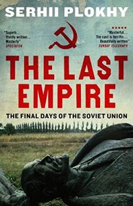 Download The Last Empire: The Final Days of the Soviet Union pdf, epub, ebook