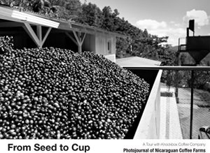 Download From Seed To Cup: A Photojournal of Nicaraguan Coffee Farms pdf, epub, ebook