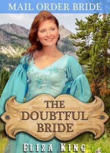 Download MAIL ORDER BRIDE: The Doubtful Bride and the Two Suitors: Clean Historical Western Romance (Children of Laramie Book 5) pdf, epub, ebook