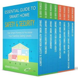 Download Smart Home Automation Essential Guides Box Set: The box set includes the first seven books of the Smart Home Automation Essential Guides series, plus a bonus book about Wearable devices pdf, epub, ebook