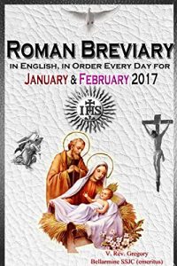 Download The Roman Breviary: in English, in Order, Every Day for January & February 2017 pdf, epub, ebook