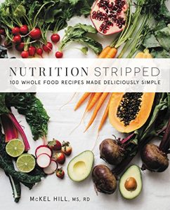 Download Nutrition Stripped: 100 Whole Food Recipes Made Deliciously Simple pdf, epub, ebook