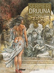 Download Druuna Tome 3 : Mandragora – Aphrodisia (French Edition) pdf, epub, ebook