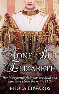 Download None But Elizabeth pdf, epub, ebook