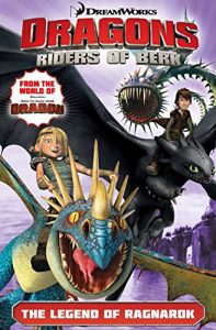 Download Dragons: Riders of Berk Vol. 5: The Legend of Ragnarok pdf, epub, ebook