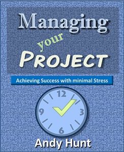 Download Managing Your Project: Achieving Success with Minimal Stress pdf, epub, ebook