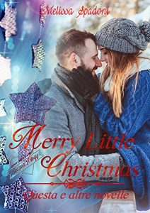 Download Merry Little Christmas: Questa e Altre Novelle (The Season Trilogy Vol. 4) (Italian Edition) pdf, epub, ebook