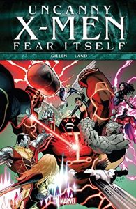 Download Uncanny X-Men: Fear Itself (Uncanny X-Men (1963-2011)) pdf, epub, ebook