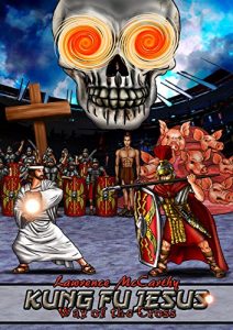 Download Kung Fu Jesus: Way of the Cross pdf, epub, ebook