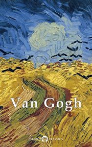 Download Delphi Complete Works of Vincent van Gogh (Illustrated) (Masters of Art Book 3) pdf, epub, ebook