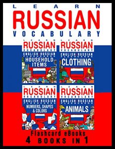 Download Learn Russian Vocabulary – English / Russian Flashcards – 4 Books in 1 (Flashcard eBooks) pdf, epub, ebook
