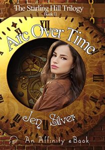 Download Arc Over Time (Starling Hill Trilogy Book 2) pdf, epub, ebook