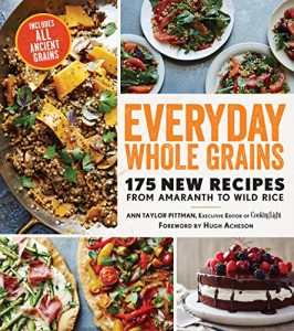 Download Everyday Whole Grains: 175 New Recipes from Amaranth to Wild Rice, Including Every Ancient Grain (Cooking Light) pdf, epub, ebook