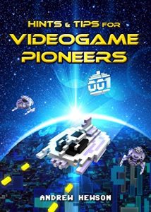 Download Hints & Tips for Videogame Pioneers pdf, epub, ebook