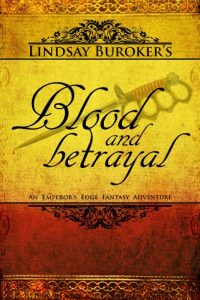 Download Blood and Betrayal (The Emperor’s Edge, Book 5) pdf, epub, ebook