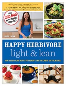 Download Happy Herbivore Light & Lean: Over 150 Low-Calorie Recipes with Workout Plans for Looking and Feeling Great pdf, epub, ebook