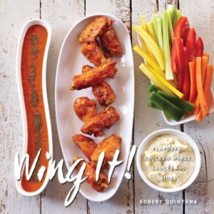 Download Wing It!: Flavorful Chicken Wings, Sauces, and Sides pdf, epub, ebook