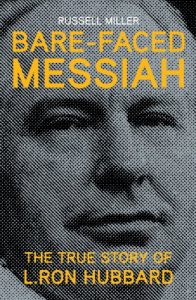 Download Bare-Faced Messiah: The True Story of L. Ron Hubbard pdf, epub, ebook