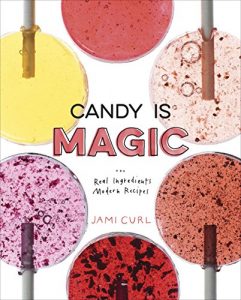 Download Candy Is Magic: Real Ingredients, Modern Recipes pdf, epub, ebook