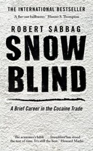 Download Snowblind: A Brief Career in the Cocaine Trade pdf, epub, ebook