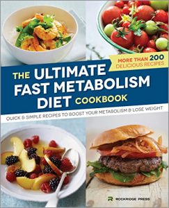 Download The Ultimate Fast Metabolism Diet Cookbook: Quick and Simple Recipes to Boost Your Metabolism and Lose Weight pdf, epub, ebook