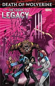 Download Death of Wolverine: The Logan Legacy pdf, epub, ebook