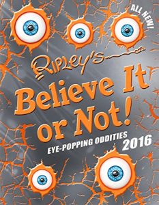 Download Ripley’s Believe It or Not! Eye-Popping Oddities (Annual Book 12) pdf, epub, ebook