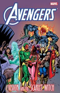 Download Avengers: Vision and the Scarlet Witch (Vision and the Scarlet Witch (1982)) pdf, epub, ebook