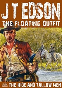 Download The Hide and Tallow Men (A Floating Outfit Western Book 7) pdf, epub, ebook